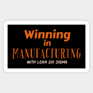 Lean Manufacturing - Winning with Six Sigma Sticker